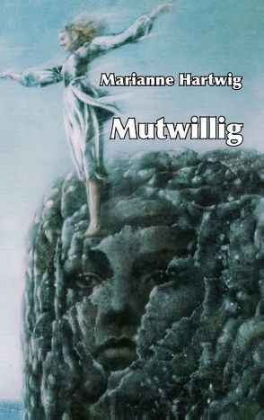 Mutwillig von Hartwig,  Marianne