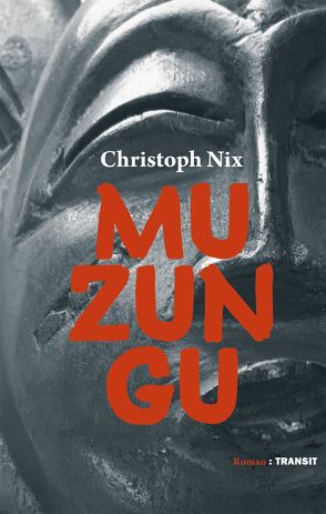 Muzungu von Nix,  Christoph