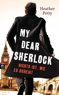 My Dear Sherlock – Nichts ist, wie es scheint von Brauner,  Anne, Petty,  Heather