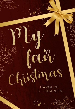 My fair Christmas von St. Charles,  Caroline