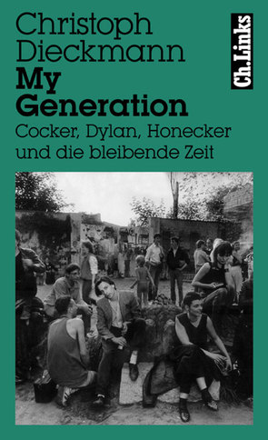 My Generation von Dieckmann,  Christoph