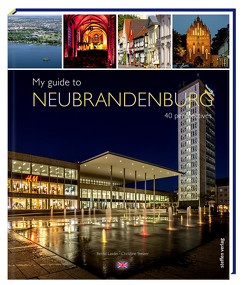 My guide to Neubrandenburg von Lasdin,  Bernd, Stelzer,  Christine