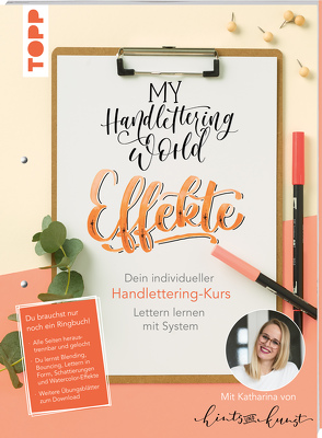 My Handlettering World: Effekte von Hailom,  Katharina