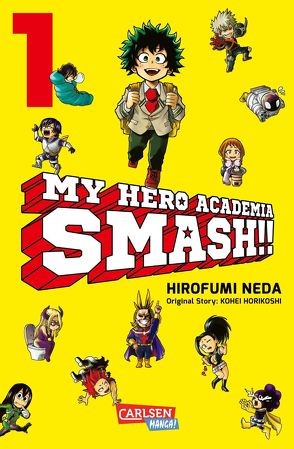 My Hero Academia Smash 1 von Bockel,  Antje, Horikoshi,  Kohei, Neda,  Hirofumi