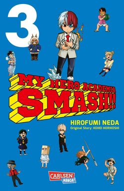 My Hero Academia Smash 3 von Bockel,  Antje, Horikoshi,  Kohei, Neda,  Hirofumi