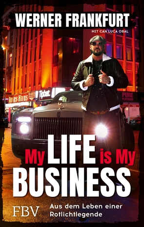 My Life is My Business von Frankfurt,  Werner