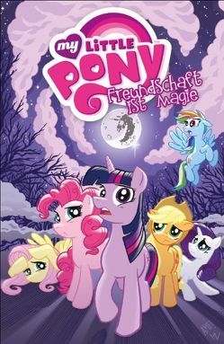 My little Pony: Freundschaft ist Magie von Hidalgo,  Carolin, Mebberson,  Amy, Nuhfer,  Heather