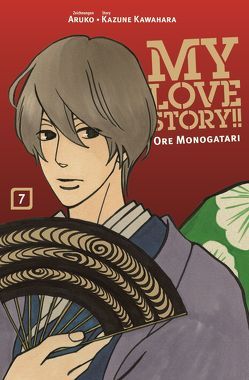 My Love Story!! – Ore Monogatari 07 von Araiwa,  Gyo, Aruko, Kawahara,  Kazune