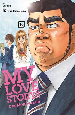 My Love Story!! – Ore Monogatari 10 von Araiwa,  Gyo, Aruko, Kawahara,  Kazune