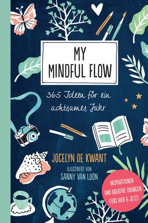 My Mindful Flow von de Kwant,  Jocelyn, van Loon,  Sanny