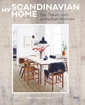 My Scandinavian Home von Brantmark,  Niki, Krabbe,  Wiebke