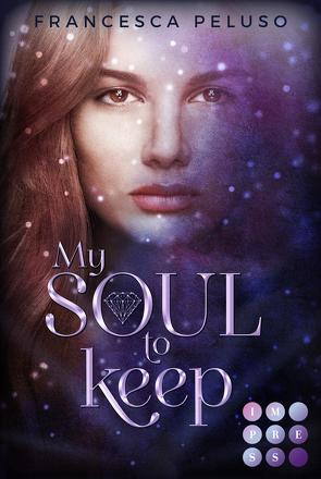 My Soul to Keep (»Shadow Wish«-Reihe 2) von Peluso,  Francesca