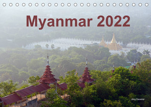 Myanmar 2022 (Tischkalender 2022 DIN A5 quer) von Dauerer,  Jörg