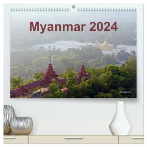Myanmar 2024 (hochwertiger Premium Wandkalender 2024 DIN A2 quer), Kunstdruck in Hochglanz von Dauerer,  Jörg