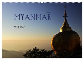 Myanmar – 24 Karat (Wandkalender 2024 DIN A2 quer), CALVENDO Monatskalender von boeTtchEr,  U