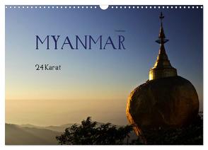 Myanmar – 24 Karat (Wandkalender 2024 DIN A3 quer), CALVENDO Monatskalender von boeTtchEr,  U