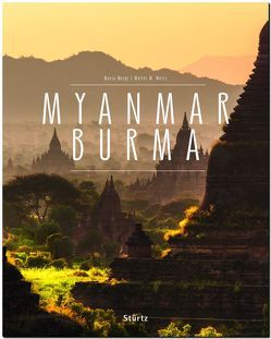 Myanmar – Burma von Weigt,  Mario, Weiss,  Walter M.