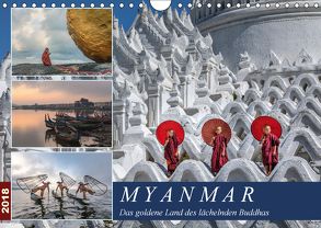 Myanmar, das goldene Land des lächelnden Buddhas (Wandkalender 2018 DIN A4 quer) von Kruse,  Joana