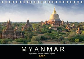 Myanmar – Impressionen aus dem Land der Pagoden (Tischkalender 2020 DIN A5 quer) von Gärtner,  Oliver