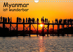 Myanmar ist wunderbar (Wandkalender 2023 DIN A4 quer) von Eppele,  Klaus
