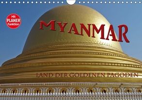 Myanmar – Land der goldenen Pagoden (Wandkalender 2018 DIN A4 quer) von Flori0