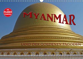 Myanmar – Land der goldenen Pagoden (Wandkalender 2020 DIN A3 quer) von Flori0