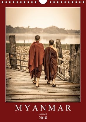 MYANMAR SPIRITUELL 2018 (Wandkalender 2018 DIN A4 hoch) von Rost,  Sebastian