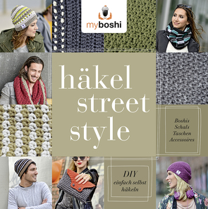 myboshi Häkel-Street-Style von Jaenisch,  Thomas, Rohland,  Felix, Schwertner,  Justyna