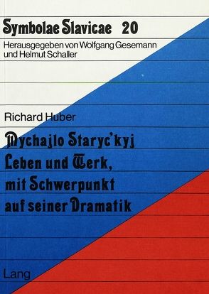Mychajlo Staryc’kyj von Huber,  Richard