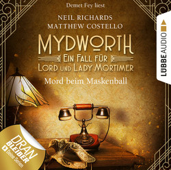 Mydworth – Folge 04: Mord beim Maskenball von Costello,  Matthew, Fey,  Demet, Richards,  Neil