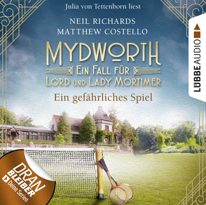 Mydworth – Folge 13: Ein gefährliches Spiel von Costello,  Matthew, Richards,  Neil, Schilasky,  Sabine, Tettenborn,  Julia von