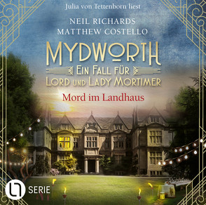 Mydworth – Folge 14: Mord im Landhaus von Costello,  Matthew, Richards,  Neil, Schilasky,  Sabine, Tettenborn,  Julia von