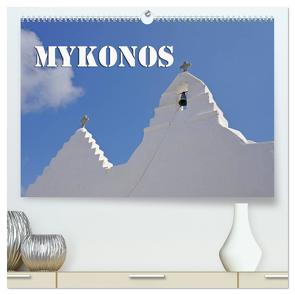 MYKONOS – Insel des Jetset (hochwertiger Premium Wandkalender 2024 DIN A2 quer), Kunstdruck in Hochglanz von Blume,  Hubertus