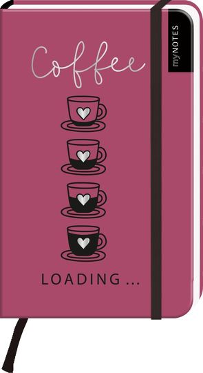 myNOTES Notizbuch A6: Coffee loading …