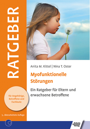 Myofunktionelle Störungen von Kittel,  Anita M, Oster,  Nina T.