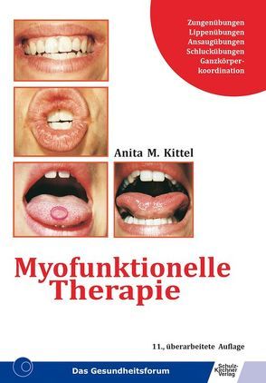 Myofunktionelle Therapie von Kittel,  Anita