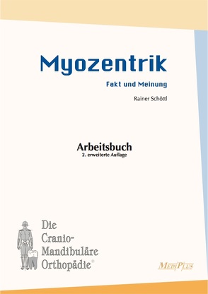 Myozentrik von Schöttl,  Rainer