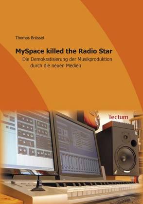 MySpace killed the Radio Star von Brüssel,  Thomas