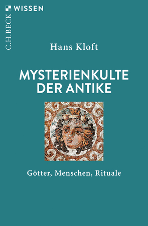 Mysterienkulte der Antike von Kloft,  Hans