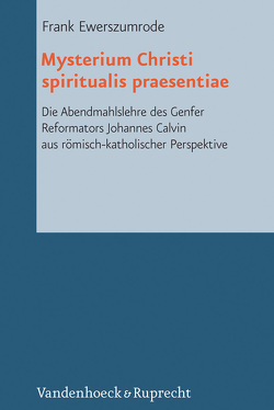 Mysterium Christi spiritualis praesentiae von Ewerszumrode,  Frank