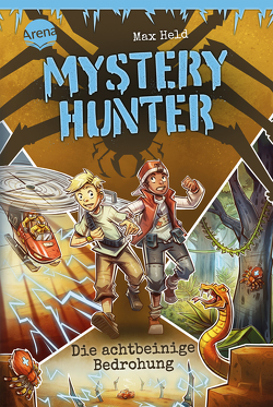 Mystery Hunter (2). Die achtbeinige Bedrohung von Ach,  Philipp, Held,  Max