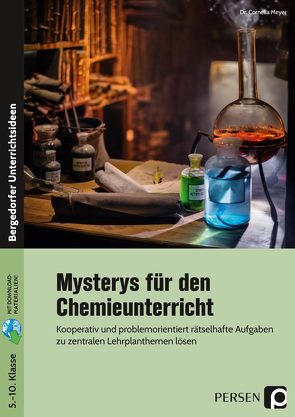 Mysterys für den Chemieunterricht von Meyer,  Cornelia