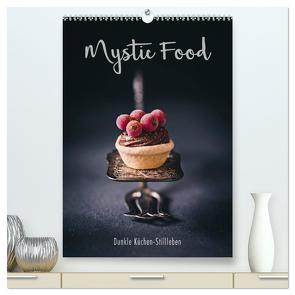 Mystic Food Dunkle Küchen-Stillleben (hochwertiger Premium Wandkalender 2024 DIN A2 hoch), Kunstdruck in Hochglanz von Sieg,  Heike