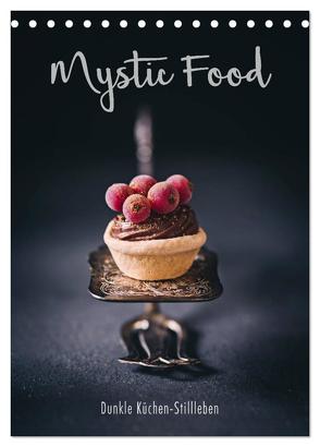 Mystic Food Dunkle Küchen-Stillleben (Tischkalender 2024 DIN A5 hoch), CALVENDO Monatskalender von Sieg,  Heike
