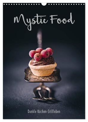 Mystic Food Dunkle Küchen-Stillleben (Wandkalender 2024 DIN A3 hoch), CALVENDO Monatskalender von Sieg,  Heike