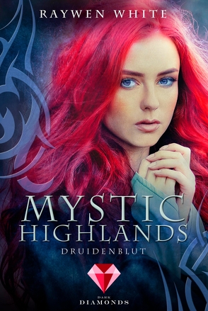 Mystic Highlands 1: Druidenblut von White,  Raywen