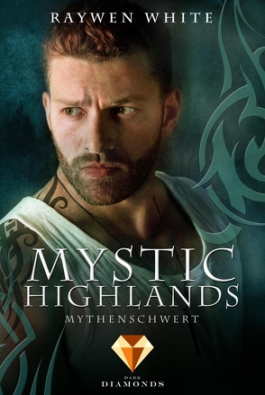 Mystic Highlands 4: Mythenschwert von White,  Raywen