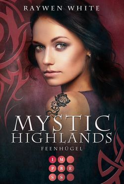 Mystic Highlands 5: Feenhügel von White,  Raywen