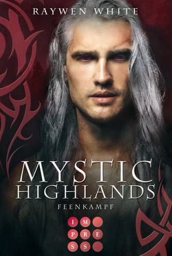 Mystic Highlands 6: Feenkampf von White,  Raywen