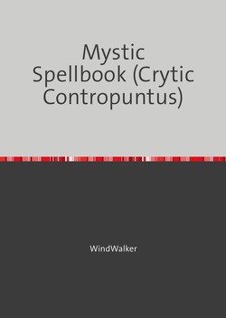 Mystic Spellbook (Crytic Contropuntus) von Walker,  Wind